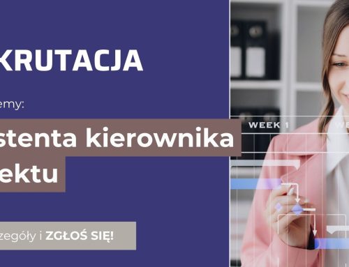 REKRUTACJA – Asystent kierownika projektu